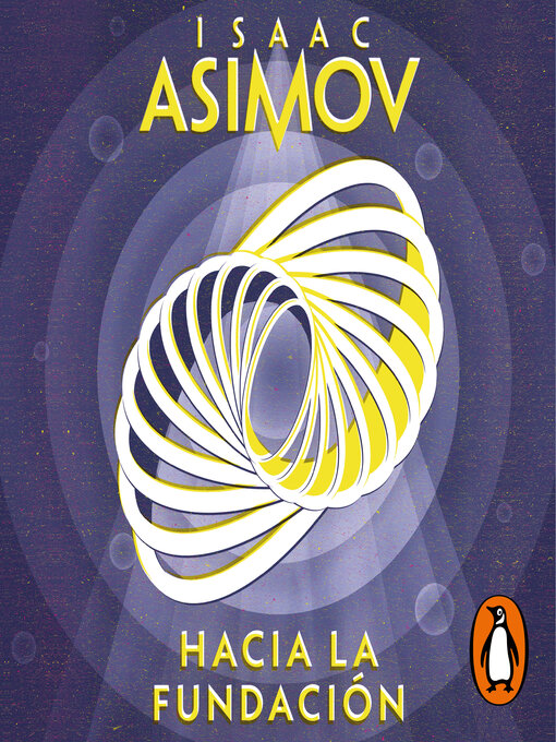 Title details for Hacia la Fundación by Isaac Asimov - Available